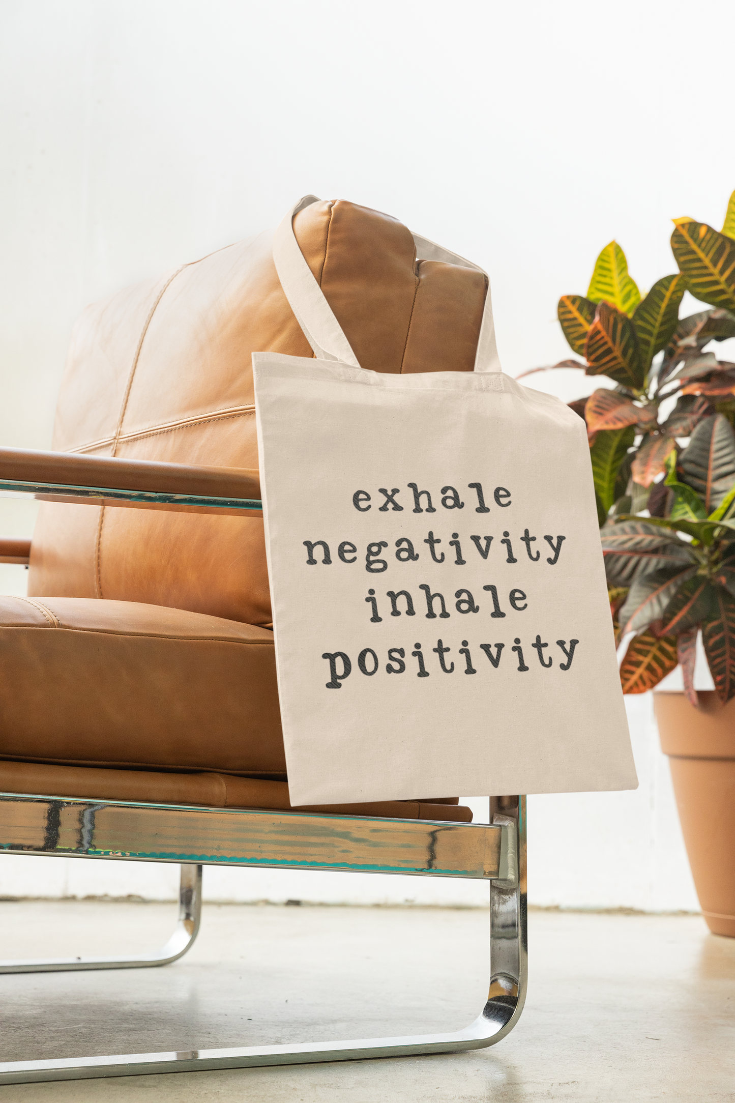 Exhale Negativity, Inhale Positivity Cotton Tote