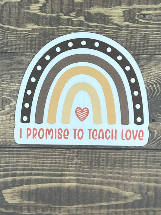 I Promise To Teach Love