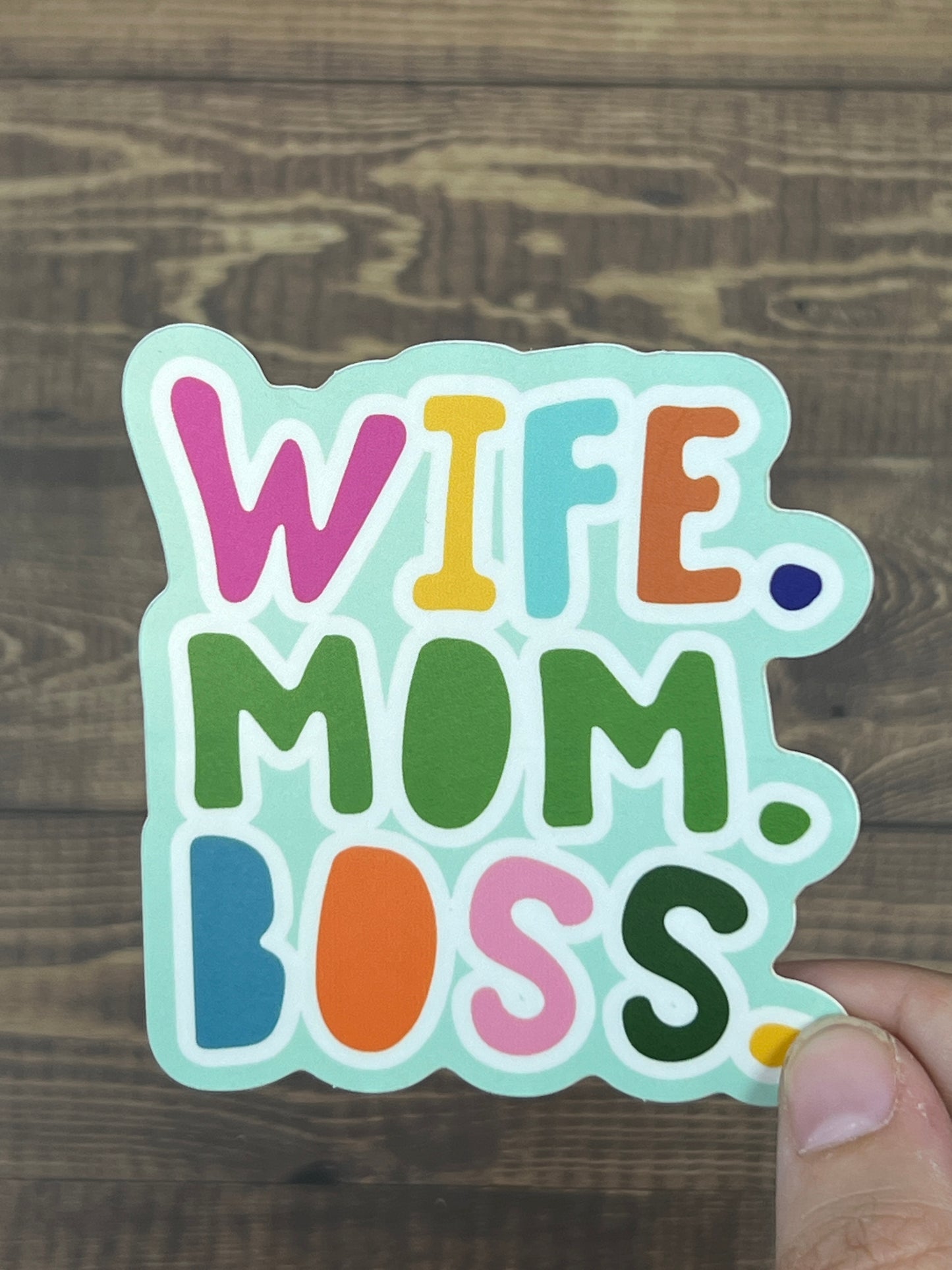 Wife Mom Boss