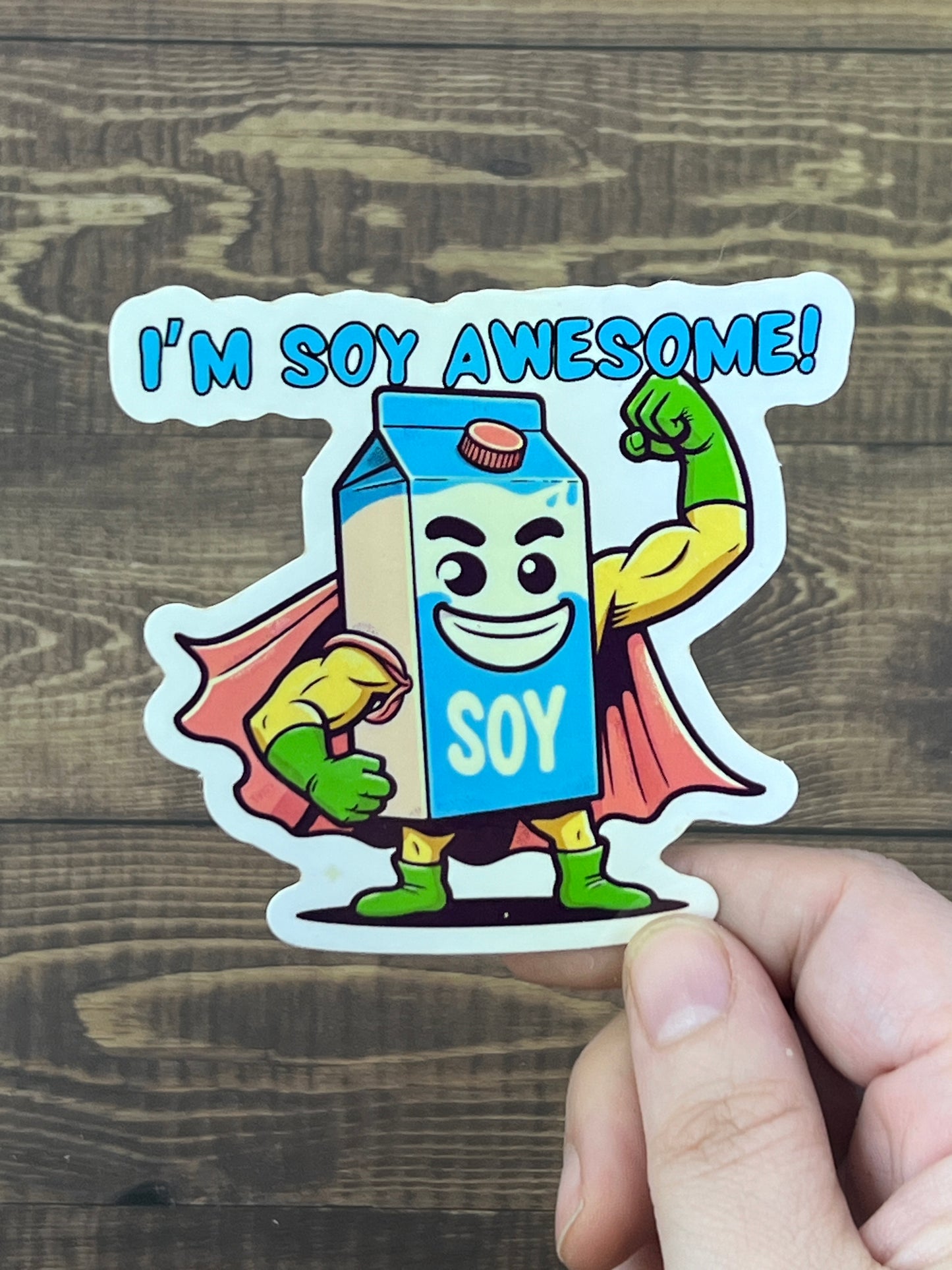 I'm Soy Awesome Sticker